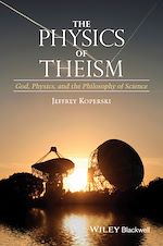 Télécharger le livre :  The Physics of Theism