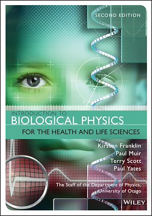 Téléchargez le livre :  Introduction to Biological Physics for the Health and Life Sciences