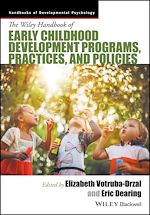 Télécharger le livre :  The Wiley Handbook of Early Childhood Development Programs, Practices, and Policies