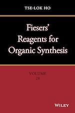 Télécharger le livre :  Fiesers' Reagents for Organic Synthesis, Volume 28