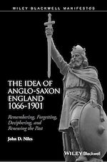 Télécharger le livre :  The Idea of Anglo-Saxon England 1066-1901