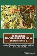 Télécharger le livre :  Re-Imagining Relationships in Education