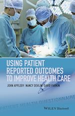 Télécharger le livre :  Using Patient Reported Outcomes to Improve Health Care