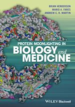 Télécharger le livre :  Protein Moonlighting in Biology and Medicine