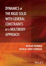 Télécharger le livre :  Dynamics of the Rigid Solid with General Constraints by a Multibody Approach