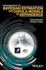 Télécharger le livre :  Introduction to Bayesian Estimation and Copula Models of Dependence