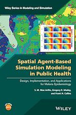 Télécharger le livre :  Spatial Agent-Based Simulation Modeling in Public Health