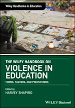 Télécharger le livre :  The Wiley Handbook on Violence in Education