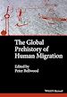 Télécharger le livre :  The Global Prehistory of Human Migration