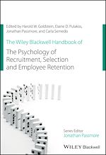 Télécharger le livre :  The Wiley Blackwell Handbook of the Psychology of Recruitment, Selection and Employee Retention