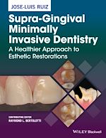 Download this eBook Supra-Gingival Minimally Invasive Dentistry