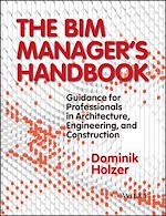 Télécharger le livre :  The BIM Manager's Handbook