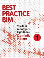Télécharger le livre :  The BIM Manager's Handbook, Part 1