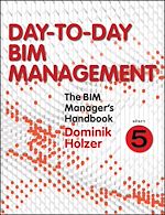 Télécharger le livre :  The BIM Manager's Handbook, Part 5
