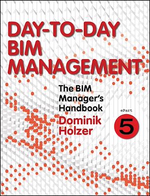 Téléchargez le livre :  The BIM Manager's Handbook, Part 5
