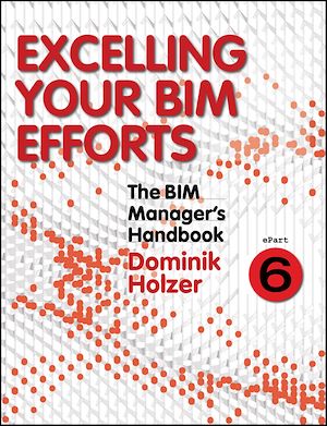 Téléchargez le livre :  The BIM Manager's Handbook, Part 6