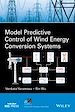 Télécharger le livre :  Model Predictive Control of Wind Energy Conversion Systems