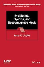 Télécharger le livre :  Multiforms, Dyadics, and Electromagnetic Media