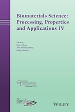 Télécharger le livre :  Biomaterials Science: Processing, Properties and Applications IV