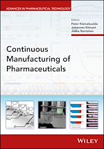 Télécharger le livre :  Continuous Manufacturing of Pharmaceuticals