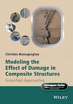 Télécharger le livre :  Modeling the Effect of Damage in Composite Structures