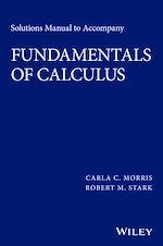 Télécharger le livre :  Solutions Manual to Accompany Fundamentals of Calculus