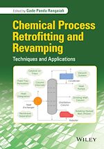 Télécharger le livre :  Chemical Process Retrofitting and Revamping