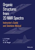 Télécharger le livre :  Instructor's Guide and Solutions Manual to Organic Structures from 2D NMR Spectra, Instructor's Guide and Solutions Manual