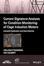 Télécharger le livre :  Current Signature Analysis for Condition Monitoring of Cage Induction Motors