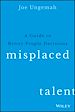 Télécharger le livre :  Misplaced Talent