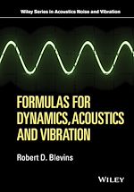 Télécharger le livre :  Formulas for Dynamics, Acoustics and Vibration