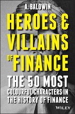 Télécharger le livre :  Heroes and Villains of Finance