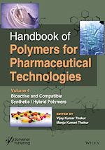 Download this eBook Handbook of Polymers for Pharmaceutical Technologies, Bioactive and Compatible Synthetic / Hybrid Polymers
