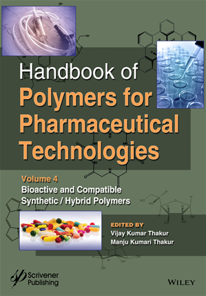 Téléchargez le livre :  Handbook of Polymers for Pharmaceutical Technologies, Bioactive and Compatible Synthetic / Hybrid Polymers