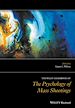 Télécharger le livre :  The Wiley Handbook of the Psychology of Mass Shootings