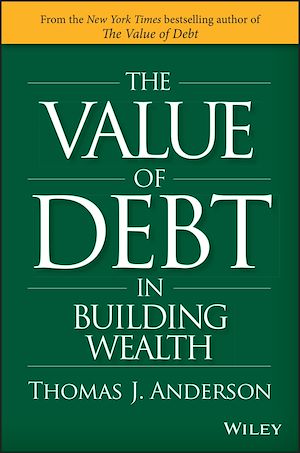 Téléchargez le livre :  The Value of Debt in Building Wealth