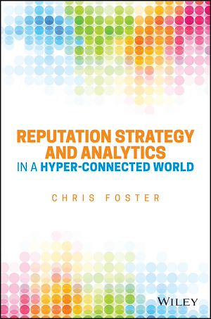 Téléchargez le livre :  Reputation Strategy and Analytics in a Hyper-Connected World