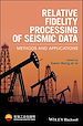 Télécharger le livre :  Relative Fidelity Processing of Seismic Data