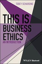Télécharger le livre :  This is Business Ethics