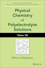 Télécharger le livre :  Physical Chemistry of Polyelectrolyte Solutions, Volume 158