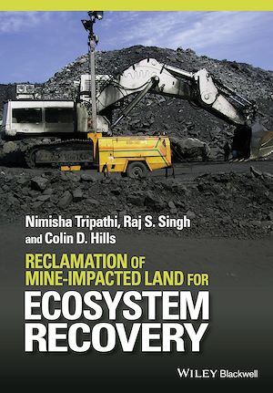 Téléchargez le livre :  Reclamation of Mine-impacted Land for Ecosystem Recovery