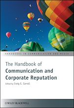 Télécharger le livre :  The Handbook of Communication and Corporate Reputation