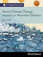 Télécharger le livre :  Recent Climate Change Impacts on Mountain Glaciers