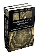 Télécharger le livre :  A Companion to Islamic Art and Architecture
