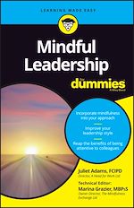Télécharger le livre :  Mindful Leadership For Dummies