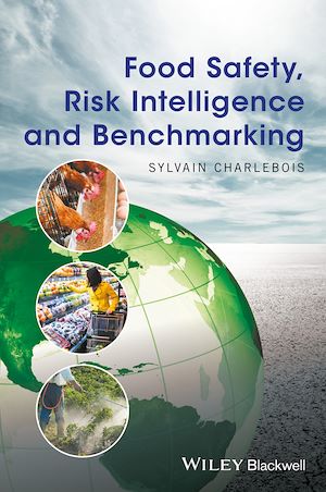 Téléchargez le livre :  Food Safety, Risk Intelligence and Benchmarking
