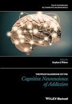 Télécharger le livre :  The Wiley Handbook on the Cognitive Neuroscience of Addiction