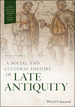 Télécharger le livre :  A Social and Cultural History of Late Antiquity