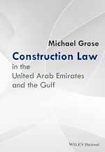 Télécharger le livre :  Construction Law in the United Arab Emirates and the Gulf