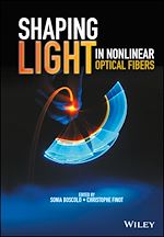 Télécharger le livre :  Shaping Light in Nonlinear Optical Fibers